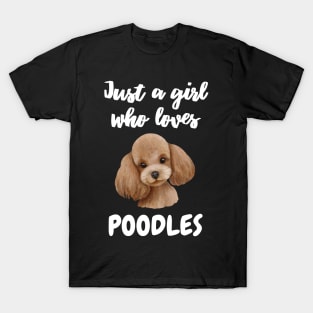 Just a Girl Who Loves Poodles Cute Watercolor Poodle T-Shirt